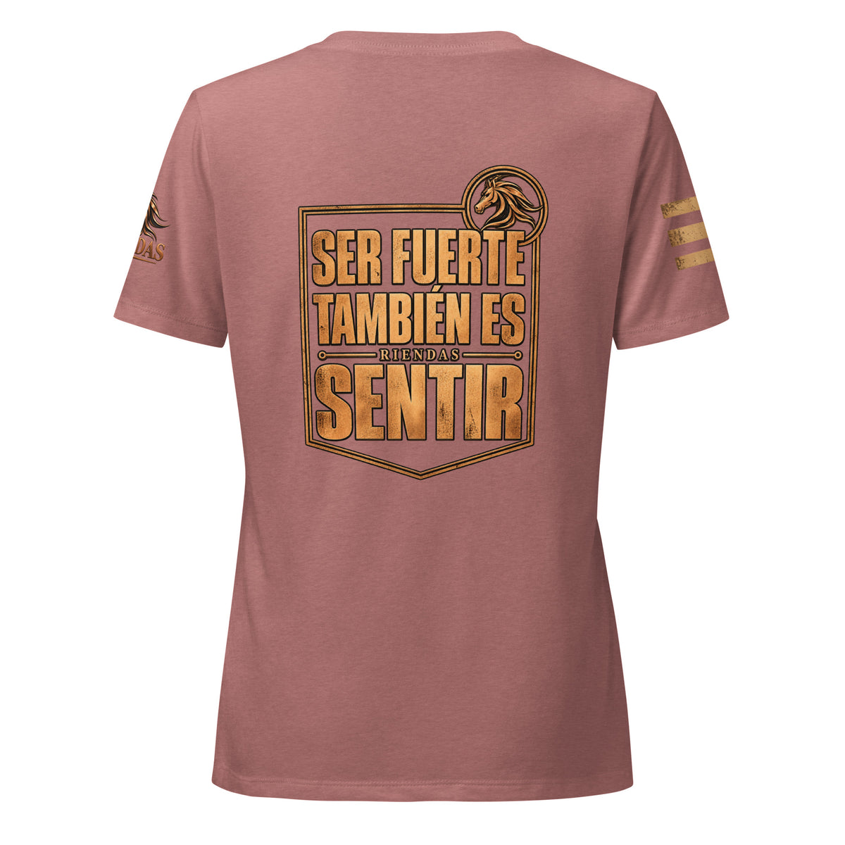 Camiseta Heather Mauve de mujer RIENDAS ED.004 SER FUERTE TAMBIÉN ES SENTIR — vista trasera